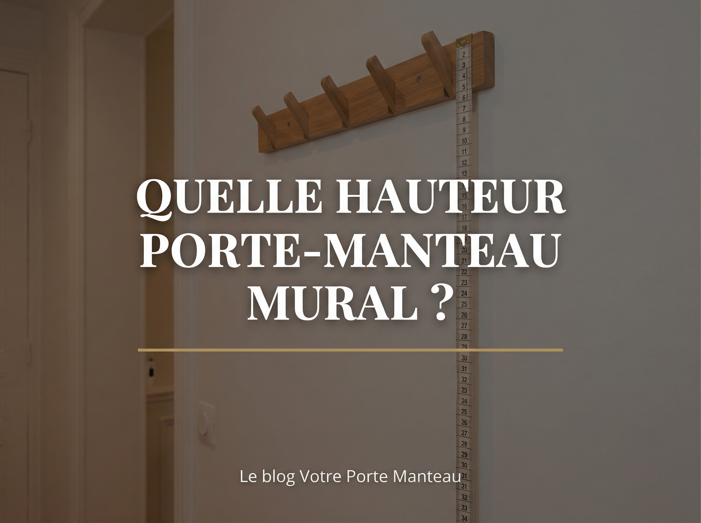 Quelle hauteur porte manteau mural ? - Le guide Votre Porte Manteau Image